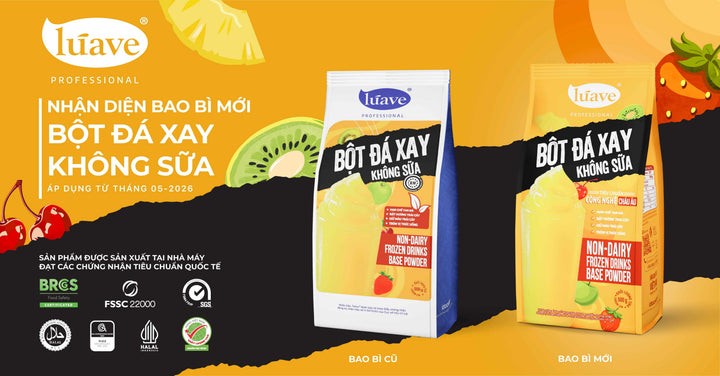 THÔNG BÁO THAY ĐỔI BAO BÌ SẢN PHẨM BỘT ĐÁ XAY KHÔNG SỮA LÚAVE PROFESSIONAL 05/2026