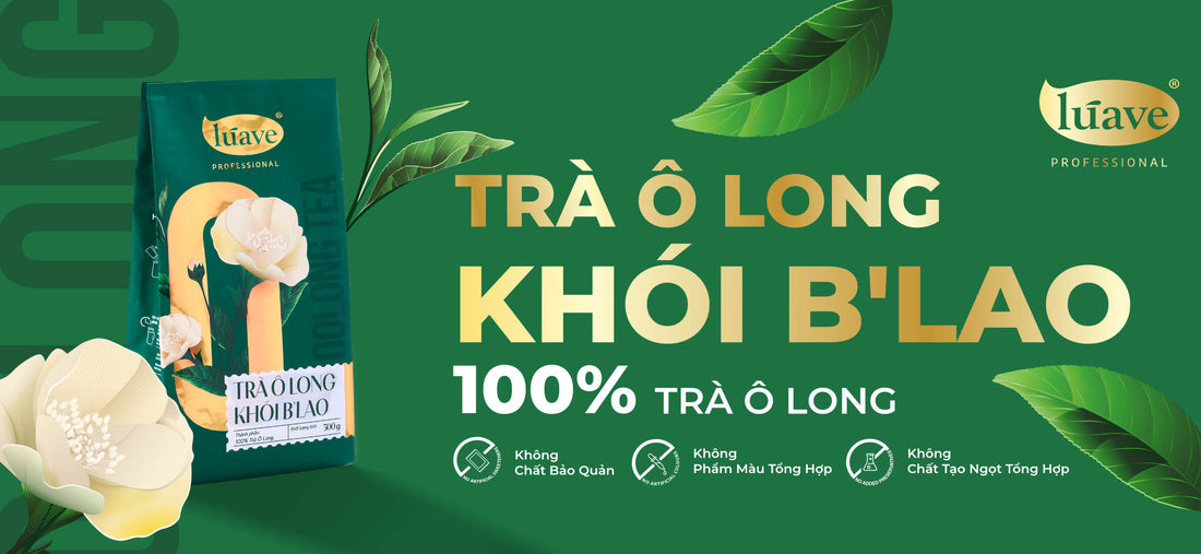 Trà Ô Long Khói B'Lao Lúave Professional – Dấu ấn hương khói độc đáo cho nền trà pha chế chuyên nghiệp