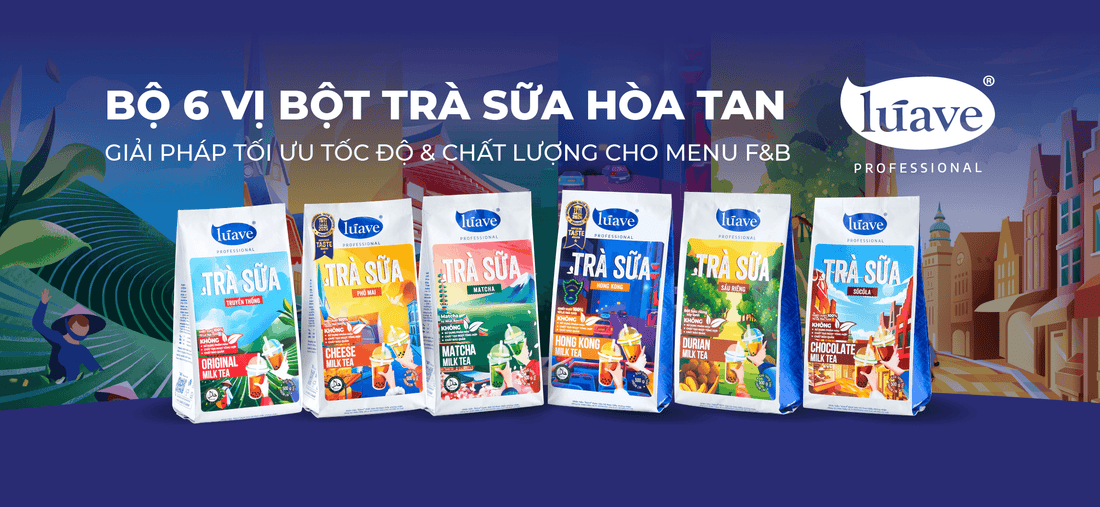 Bộ 6 Vị Bột Trà Sữa Hòa Tan – Giải Pháp Tối Ưu Về Tốc Độ & Chất Lượng Cho Menu F&B