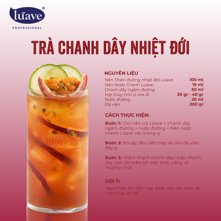 CÔNG THỨC PHA CHẾ TRÀ CHANH DÂY NHIỆT ĐỚI