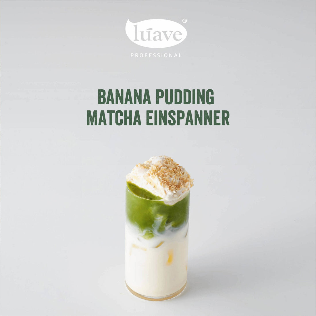 CÔNG THỨC PHA CHẾ MATCHA LATTE PUDDING CHUỐI
